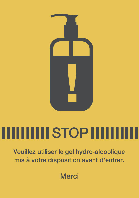 Veuillez utiliser le gel hydro-alcoolique mis à votre disposition