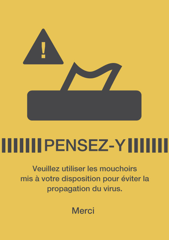 Veuillez utiliser les mouchoirs mis à votre disposition