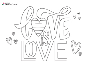 Pages de coloriage imprimables gratuitement - L'amour c'est l'amour | Brother Creative Center